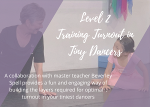 Training Turnout Tiny Dancers lisa howell ballet blog