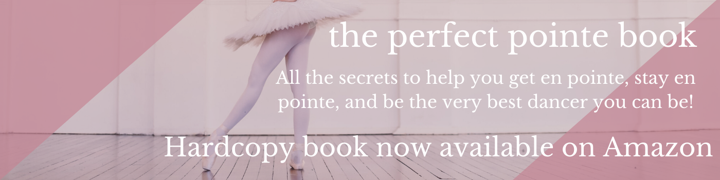 The Perfect Pointe Book - Hardcopy Program - Product Banner - Lisa Howell - The Ballet Blog